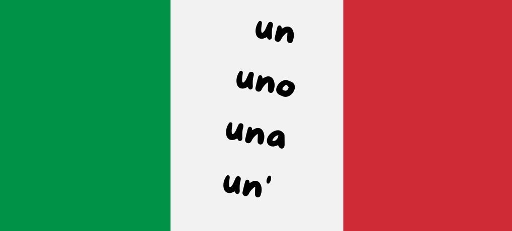 Italian Indefinite Articles – Learn the Italian Language With 1 Inspiring Italian Song